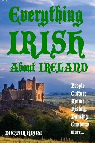 Everything Irish About Ireland