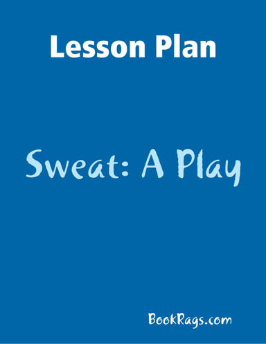 Lesson Plan: Sweat: A Play
