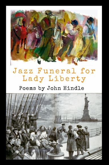 Jazz Funeral for Lady Liberty: Poetry