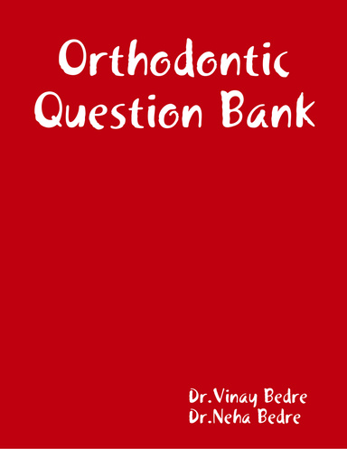 Orthodontic Question Bank
