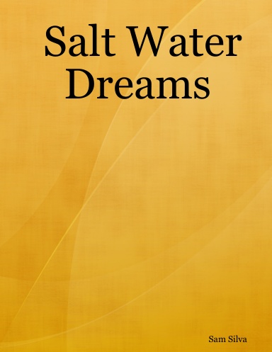 Salt Water Dreams