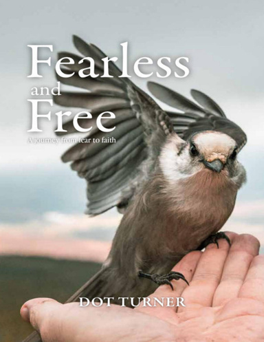 Fearless and Free