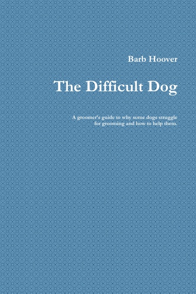 The Difficult Dog