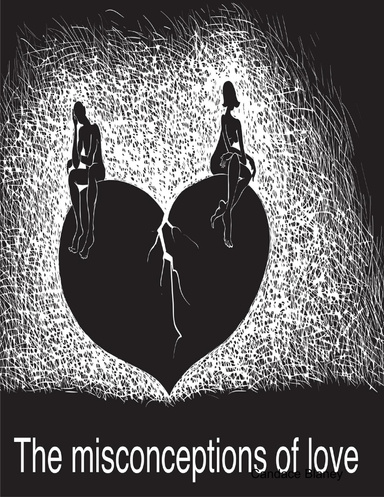 The Misconceptions of Love