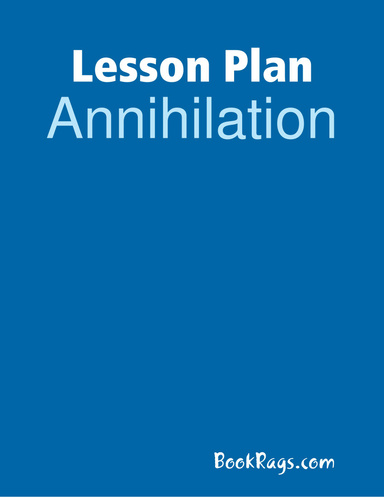 Lesson Plan: Annihilation