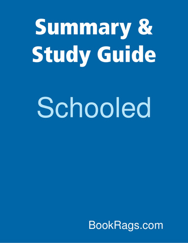 Summary & Study Guide: Schooled