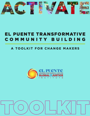 Activate: El Puente Transformative Community Building Toolkit