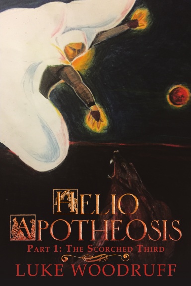 Helio Apotheosis: Part 1: The Scorched Third