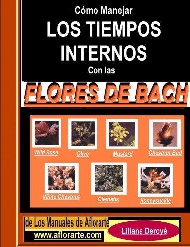 MANEJAR LOS TIEMPOS INTERNOS CON LAS FLORES DE BACH