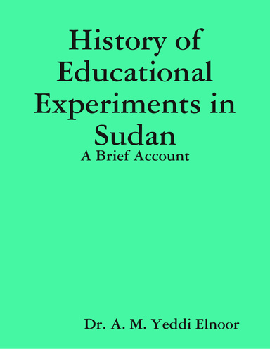 History of Educational Experiments in Sudan: A Brief Account