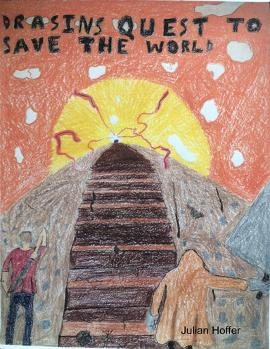 Drasins Quest to Save the World