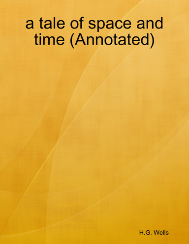 a tale of space and time (Annotated)