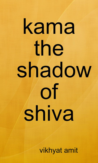kama the shadow of shiva