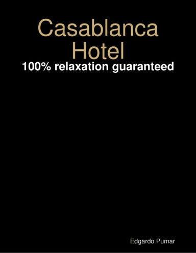 Casablanca Hotel: 100% relaxation guaranteed