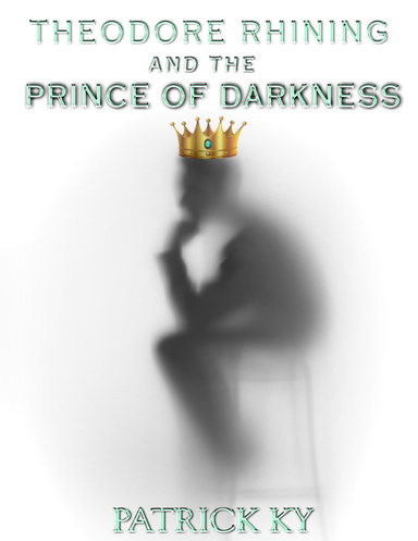 Theodore Rhining and the Prince of Darkness