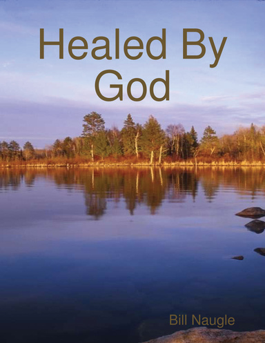 Healed By God