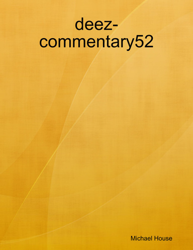 deez- commentary52