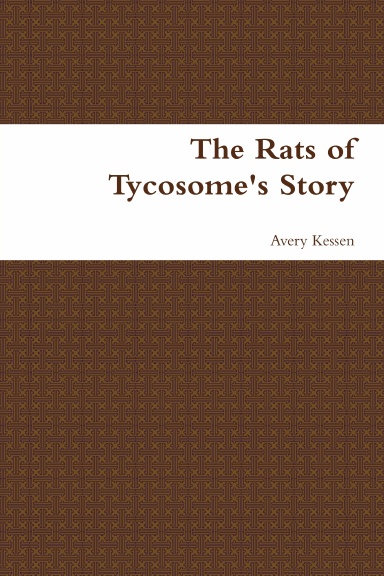 The Rats of Tycosome's Story
