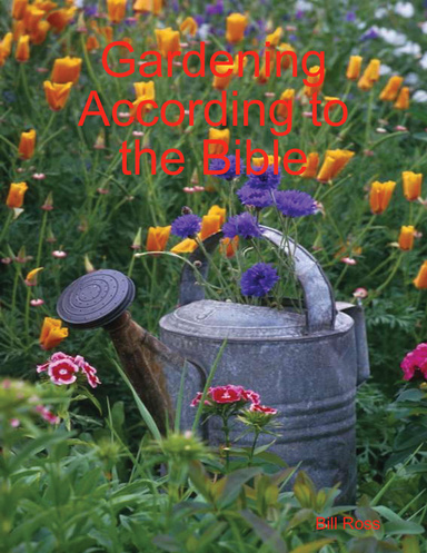 Gardening According to the Bible