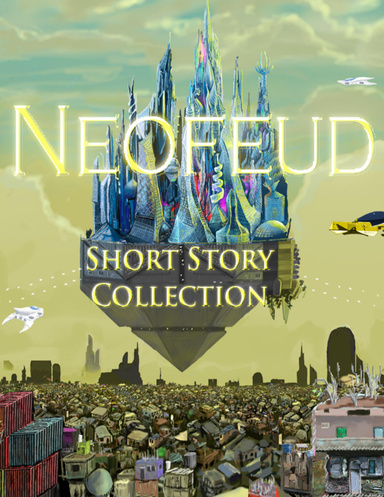 Neofeud - The Short Story Collection