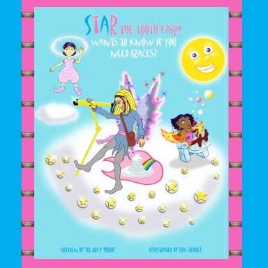 Star The Tooth Fairy Wants To Know If You Need Braces?
