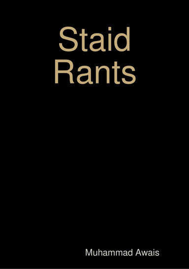 Staid Rants