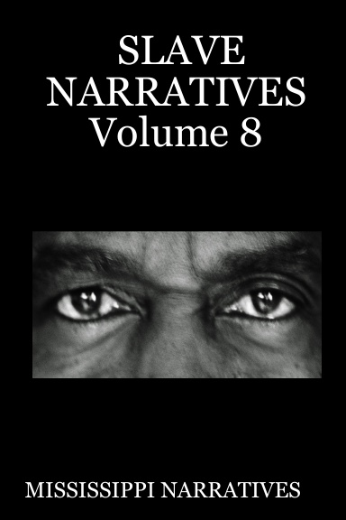 SLAVE NARRATIVES Volume 8