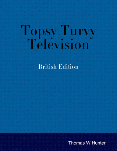 Topsy Turvy Television - British Edition