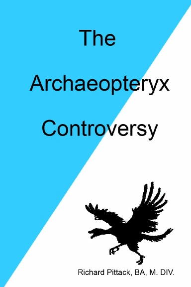 The Archaeopteryx Controversy
