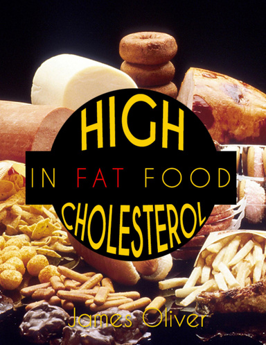 High Cholesterol: In Fat Food