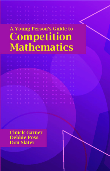 A Young Person's Guide to Competition Mathematics