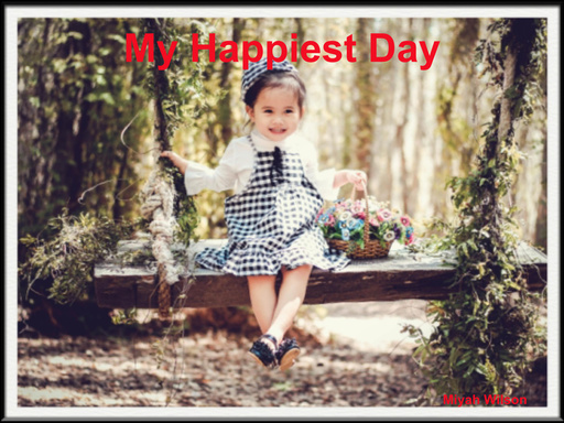 My Happiest Day