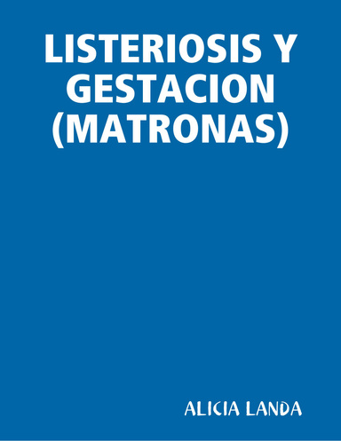 LISTERIOSIS Y GESTACION MATRONAS