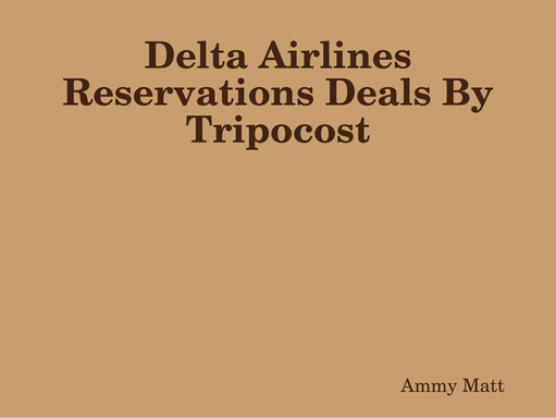Delta Airlines Reservations Deals By Tripocost