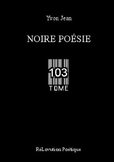 Noire Poésie Tome 103