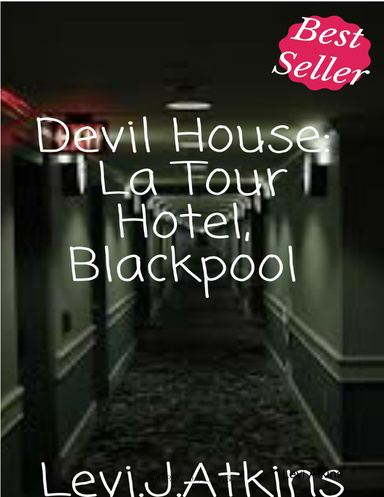 The Devil House:La Tour Hotel