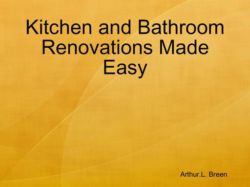 Kitchen and Bathroom Renovations Made Easy