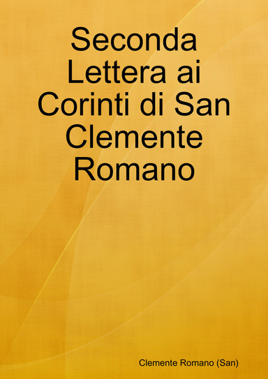 Seconda Lettera ai Corinti di San Clemente Romano