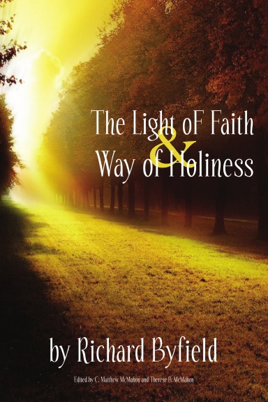 The Light of Faith and Way of Holiness