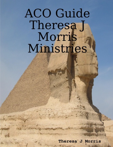 ACO Guide Theresa J Morris Ministries