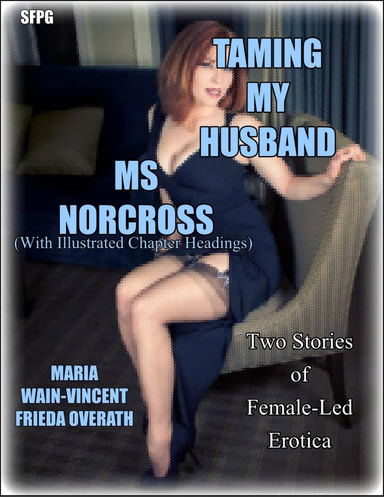 Taming My Husband - Ms Norcross (With Illustrated Chapter Headings)