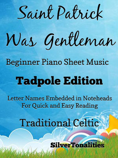Saint Patrick Was a Gentleman Beginner Piano Sheet Music Tadpole Pdf
