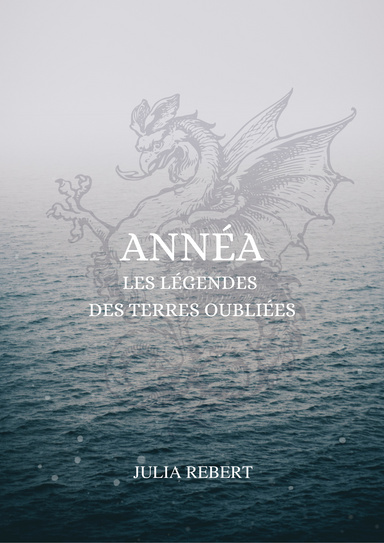 Annéa-Les légendes des Terres Oubliées