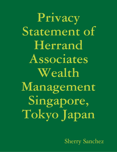 Privacy Statement of Herrand Associates Wealth Management Singapore, Tokyo Japan