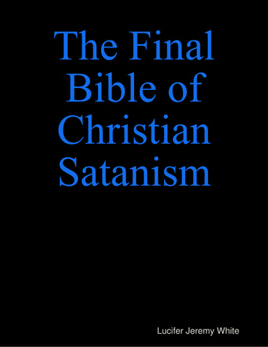 The Final Bible of Christian Satanism