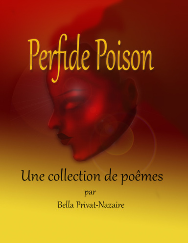 Perfide Poison_Une collection de poêmes