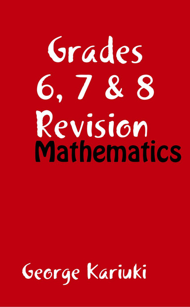 Grades 6, 7 & 8 Revision Mathematics