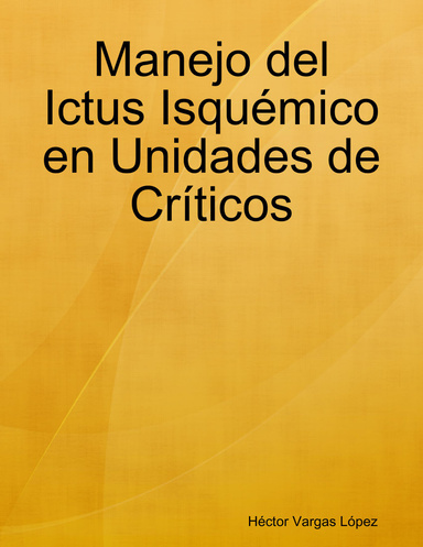 Manejo del Ictus Isquemico en Unidades de Criticos