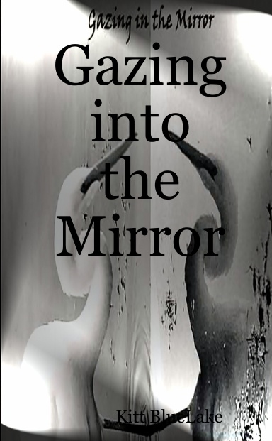 Gazing into the Mirror