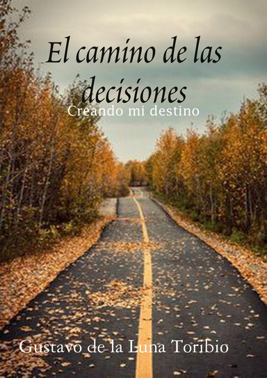 El camino de las decisiones